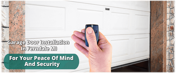 Garage Door Installation Ferndale MI